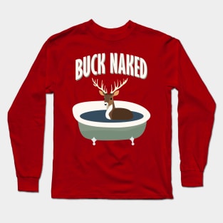 Buck Naked Long Sleeve T-Shirt